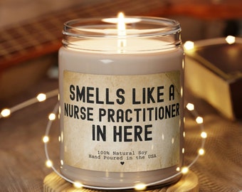 Nurse Practitioner Gift, Nurse Practitioner candle, Funny Nurse Practitioner Graduation Gift, Nurse Practitioner appreciation week Gifts