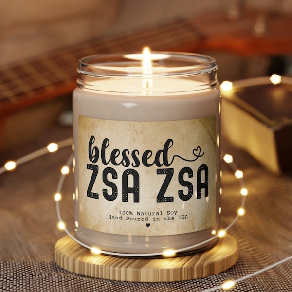 Zsa Zsa Gift, Blessed Zsa Zsa Candle, Zsa Zsa Gift, Grandma Zsa Zsa Mothers Day Birthday Gift idea, New Zsa Zsa Gifts, Gift for Zsa Zsa