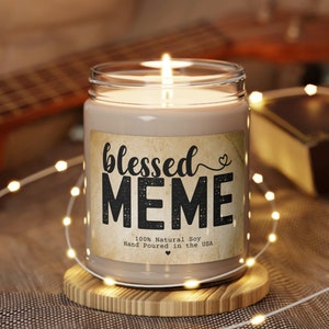 Meme Gift, Blessed Meme Candle, Grandma Meme Mothers Day Gift idea, Meme Birthday Gift, New Meme Gifts, Gift for Meme
