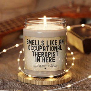 Occupational Therapist Gift, Occupational Therapy Candle, Funny Gift for Occupational Therapist appreciation, OT Graduation gift idea