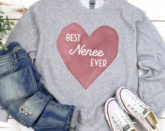 Best Nenee Ever Sweatshirt, Grandma Sweater, Gift ideas for Grandma, Nenee Gifts,  Grandma Pregnancy Reveal announcement, Mothers Day Nenee