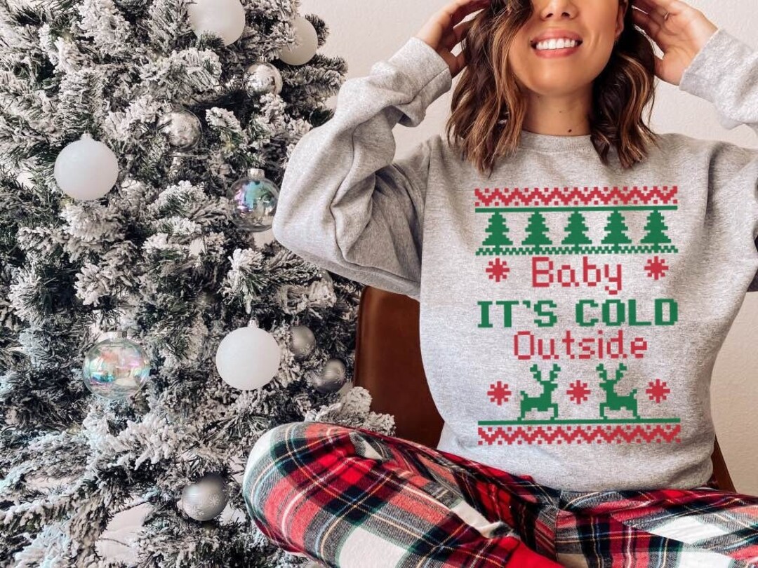 Baby Its Cold Outside Ugly Christmas Sweater Womens Mens - Etsy