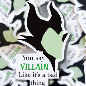 You say villain like it’s a bad thing sticker| planner and laptop sticker | waterproof sticker | villain sticker | bullet journal sticker |