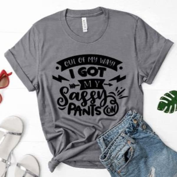 Tengo mis pantalones Sassy en - Camisa de estatus de la vida - Camisa para las mujeres - Camisa sassy - Camisa de actitud - Mamá vida - Camisa para mamá