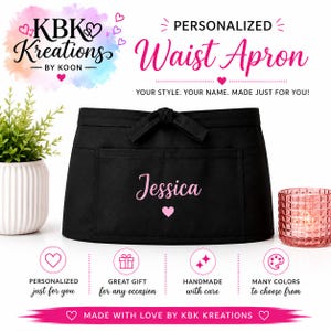 May include: A black waist apron featuring the name Jessica in pink script lettering with a small pink heart icon below it. The apron has a tie-waist closure and a front pocket. Text on the image includes KBK Kreations, Personalized Waist Apron, and Made with Love by KBK Kreations.
