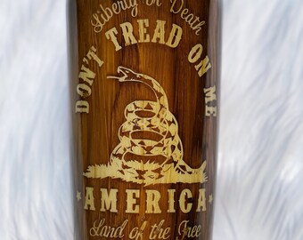 Liberty of Death Don't Tread On Me America Land of the Free 2nd Amendment Woodgrain Look Custom Tumbler Cup