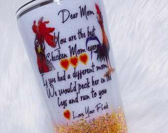 Best Chicken Mom Ever Funny Saying Custom Glitter Stainless Steel Tumbler Cup I Would Peck Her In The Face and Run To You