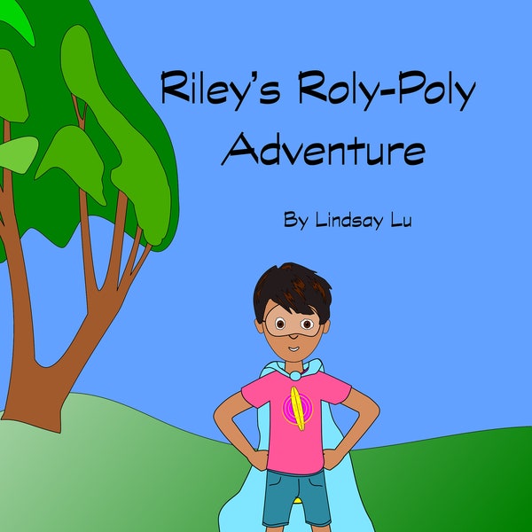 Riley's Roly-Poly Adveture- Author Personalization. LGBTQ, non-binary, empowerment, picture book, boys and girls, kids book