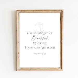 You are altogether beautiful print, Song of Solomon 4:7, Faith based digital download, Modern Christian art, Wall art printable