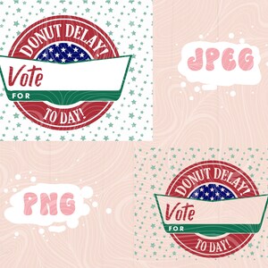 Election Campaign Poster 9 Printable donut Delay Vote Today - Etsy