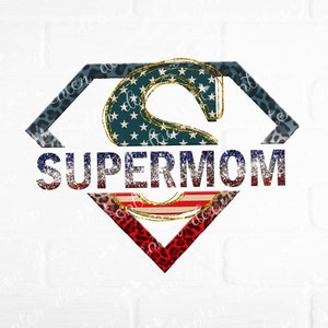 Super mom- digital PNG file ,Best Mother's day gift idea SuperMom