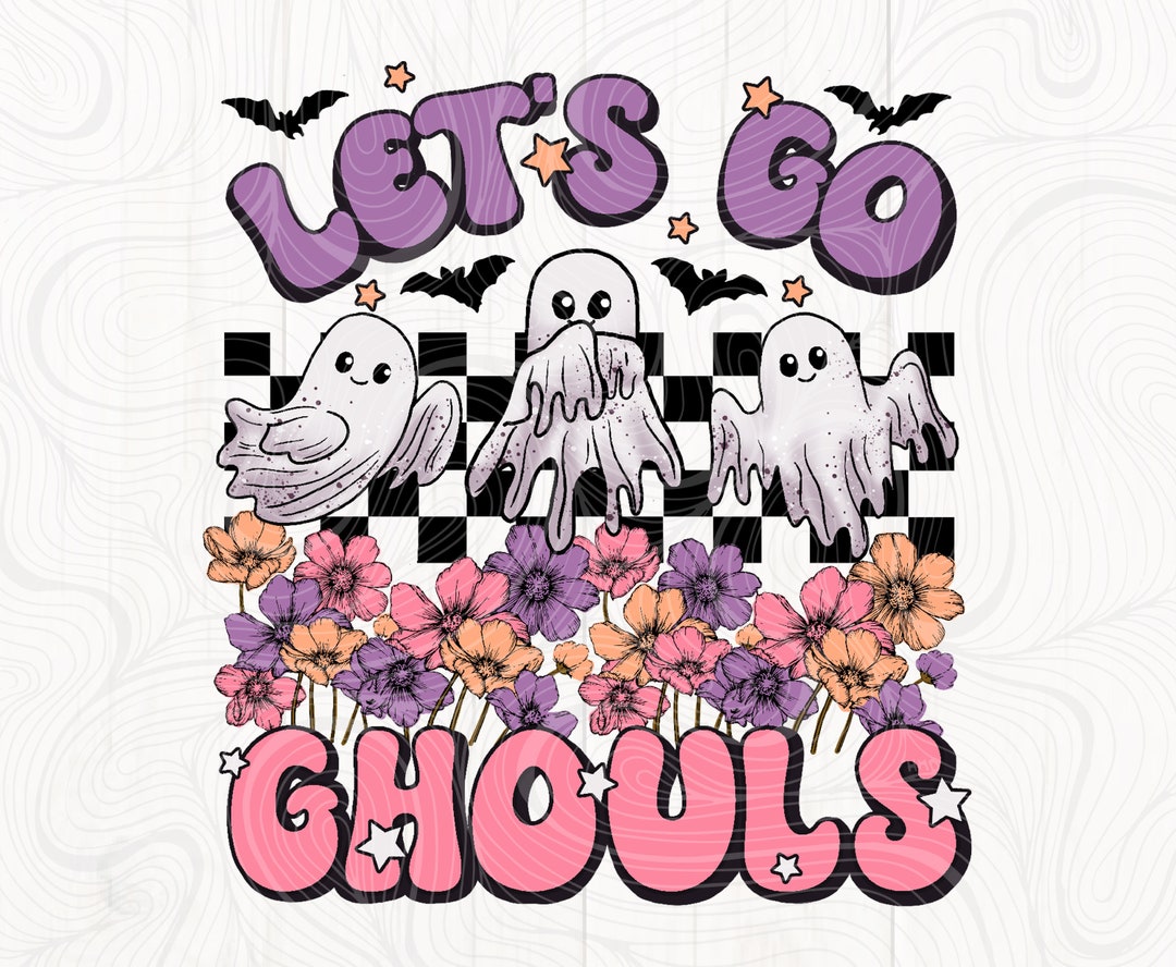 Halloween Png, Let's Go Ghouls Png, Halloween Sublimation Design - Etsy