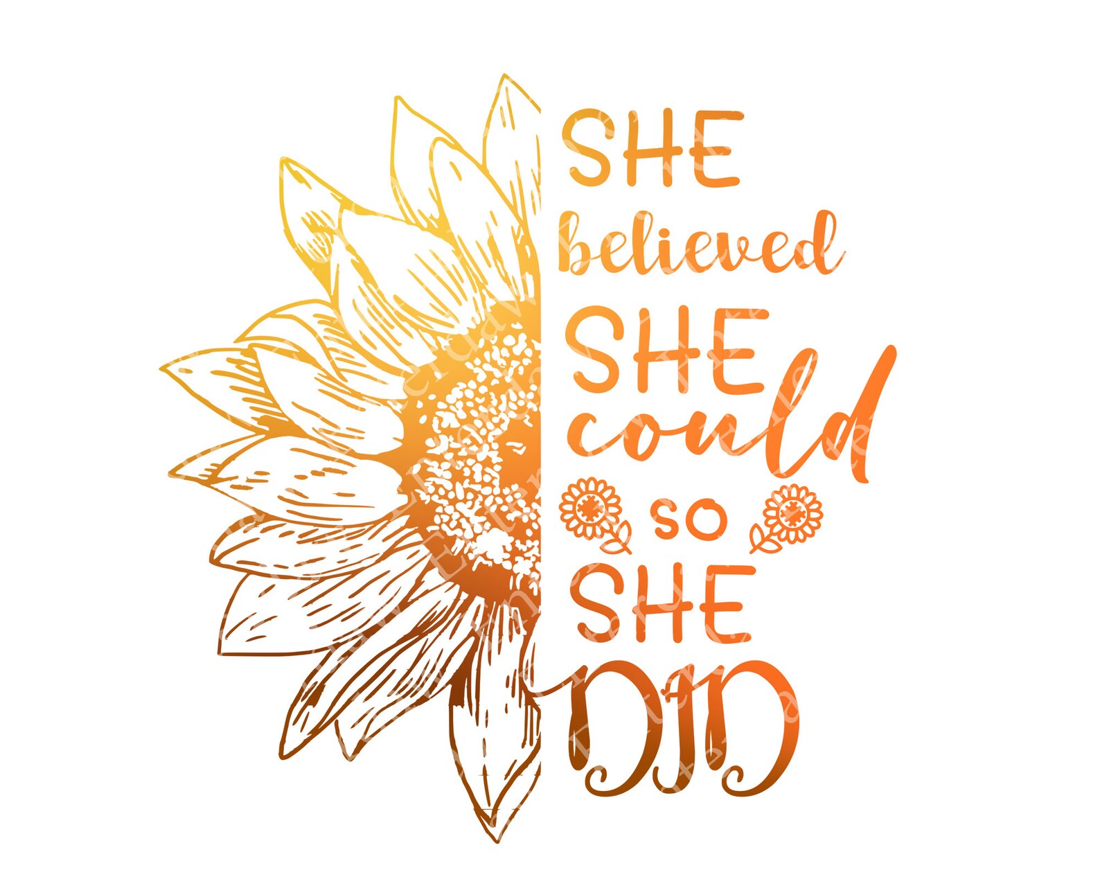 She Believed She Could so She Did Svg Sunflower SVG Etsy