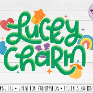 Lucky Charm PNG, St. Patty's Sublimation Design, St. Patrick's Day, Kids St. Patrick's Day Shirt Png, Diseño digital, archivo PNG con letras a mano