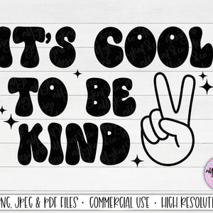 É legal ser gentil SVG, Sinal de paz svg, Kindness Svg, Download digital, Necessidades especiais, Retro Kindness Svg Design, Kindness is Cool Design