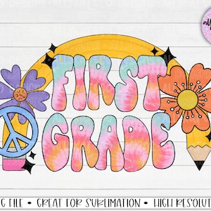 First Grade PNG, Back to School Sublimation Design, Pencil Rainbow Digital Design Download, DTG, Groovy Retro School Sublimation Design PNG