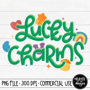 Lucky Charms PNG, St. Patty’s Sublimation Design, St. Patricks Day, Kids St. Patrick’s Day Shirt Png, Digital Design, Hand Lettered PNG File