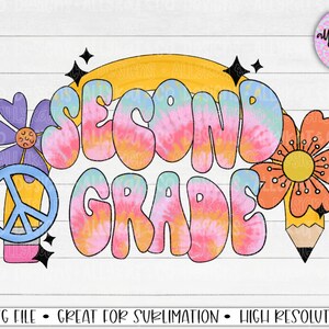 Second Grade PNG, Back to School Sublimation Design, Pencil Rainbow Digital Design Download, DTG, Groovy Retro School Sublimation Design PNG