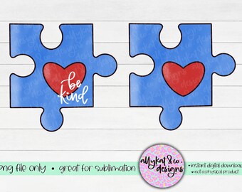 Autism Awareness Puzzle Piece PNG: Be Kind Sublimation Image (Digital Download)