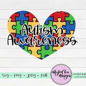 Autism Awareness Puzzle Piece Heart SVG | Autism Svg | Autism Awareness Design File, Digital Download, Autism Awareness Png Svg Pdf Jpeg