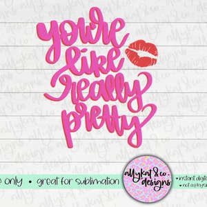 Sublimation PNG Design | Hand Drawn | Mean Girls PNG | Digital Download | Digital Art | Movie Quote PNG | Mean Girls