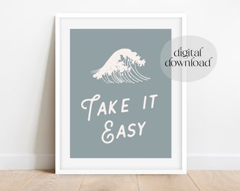 Take it Easy Print, Typography Print, Take It Easy Poster, Summer Wall Art, Beach Print, Positive Quote, Inspirational Wall Art, Boho Print