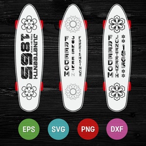 Puede incluir: Tres diseños de patinetas blancas con texto negro y gráficos florales. El texto en las patinetas dice "Freedom", "Juneteenth", "Free-ish Since 1865" y "Juneteenth".