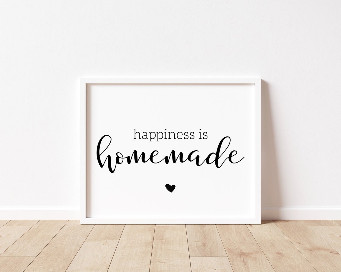Happiness print Happiness is homemade quote happiness print | Etsy