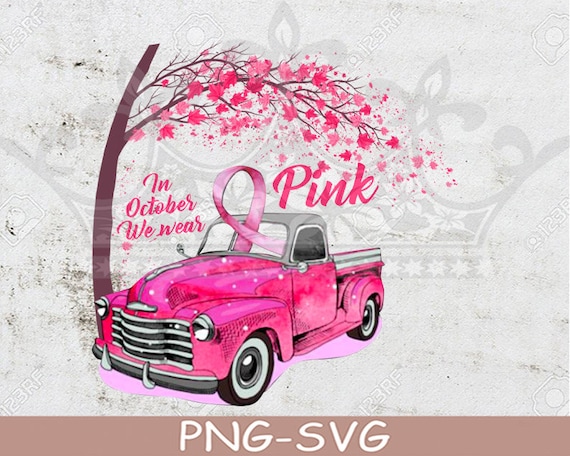 In October We Wear Pink Breast Cancer Awareness Car Truck Ribbon PNG SVG File Download