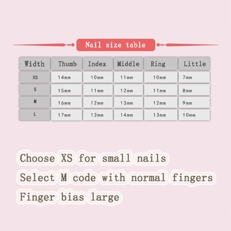 May include: Nail size chart with measurements in millimeters for thumb, index, middle, ring, and little finger. The chart shows sizes XS, S, M, and L. The text below the chart says "Choose XS for small nails", "Select M code with normal fingers", and "Finger bias large".