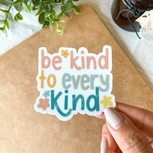 Seja gentil com todos os tipos | Adesivos com citações, citações positivas, presente para amigo, gentileza é legal, adesivo de inclusão, mentalidade positiva
