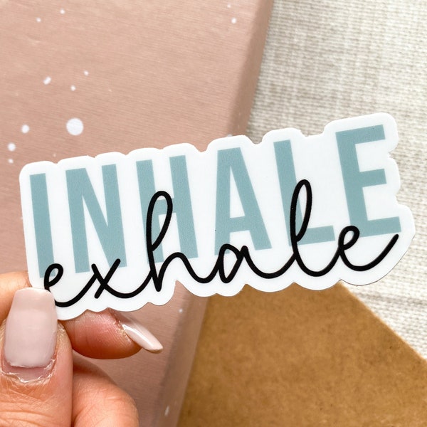 Inhale Exhale Sticker | Motivational Sticker, Positive Sticker, Waterproof Sticker, Vinyl Sticker