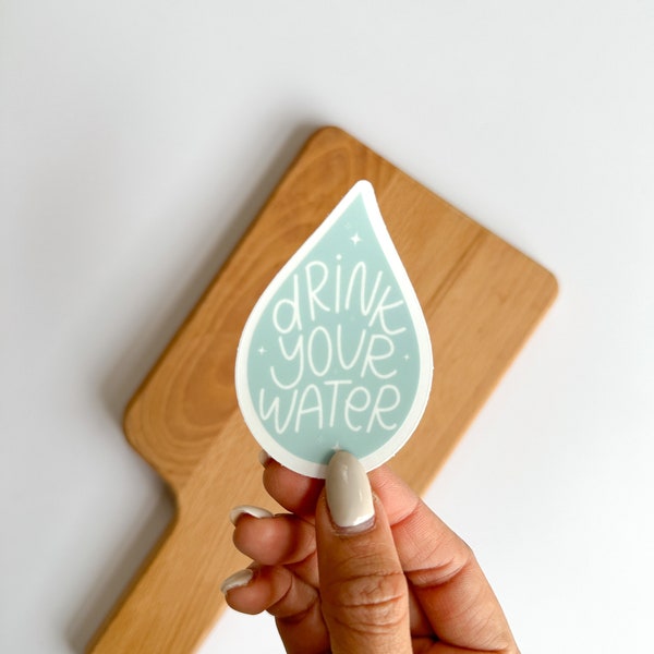 Drink Your Water Sticker | drink water, stay hydrated sticker, water reminder decal, waterproof sticker, bottle sticker, water droplet, h20