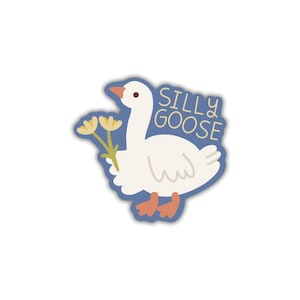 Silly Goose Sticker | funny sticker, humor sticker, goose sticker, waterproof decal, motivational sticker, sticker for laptop