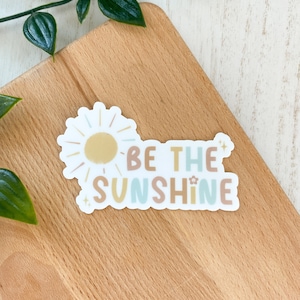 Be The Sunshine Aufkleber | Vinyl Wasserdicht, Selbstpflege, Sonnenaufkleber, Aufklebergeschenke