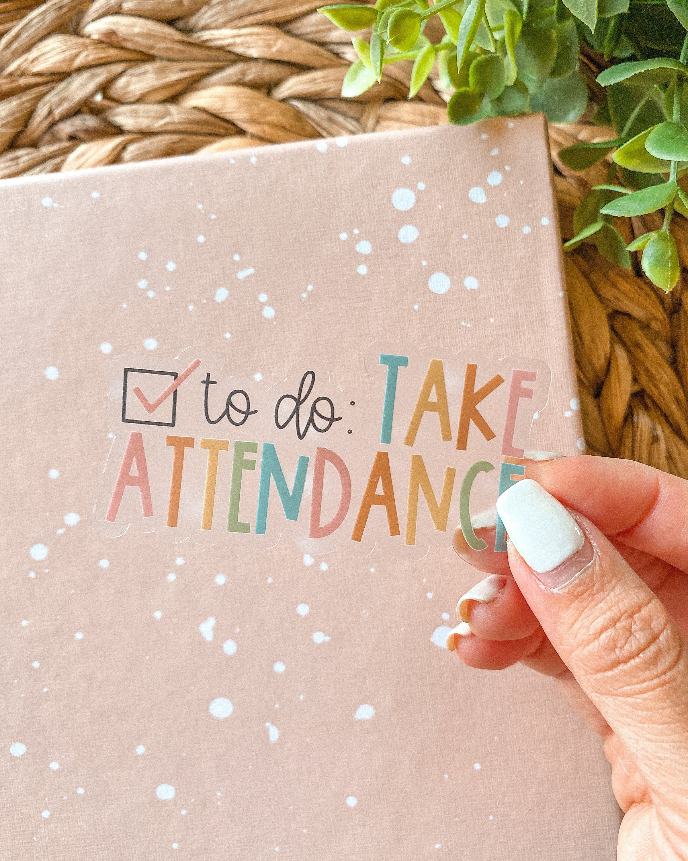 CLEAR Take Attendance | submit attendance, teacher gift, education, classroom decal, teacher humor, funny teacher, teach, best teacher