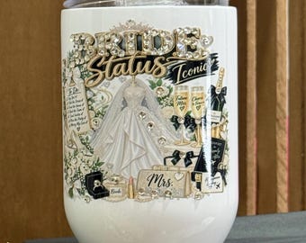 Bride Status Stemless Wine Tumbler, 12 oz Bridal Cup, Rhinestone Bride Gift, Personalized Bride Tumbler, Bridal Shower Gift