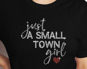 Just a Small Town Girl, Rhinestone Free-dom Fan 2024 shirt, Rock Band Rhinestone shirt, Rock Band Tee, Rhinestone Tour Shirt, bling