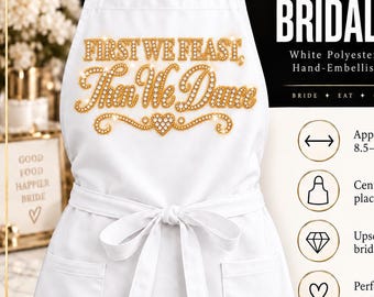 First We Feast Then We Dance Bridal Apron, Rhinestone Wedding Apron, Bride Reception Apron, Bridal Shower Gift