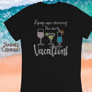 Rhinestone I'm On Vacation Tripping shirt gift for her traveler people gifted shirt full of personality sun catching blinged gift for her