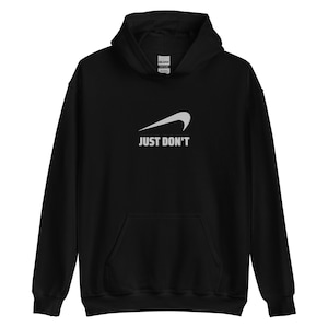 Just Dont Nike Sweatshirt Etsy