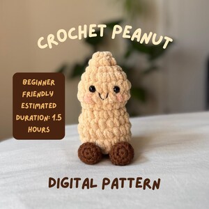 May include: A beige crochet peanut plush with dark brown feet, black eyes, and pink cheeks. Text reads: CROCHET PEANUT, BEGINNER FRIENDLY ESTIMATED DURATION: 1.5 HOURS, DIGITAL PATTERN. The plush has a textured, yarn-based surface and a rounded shape.
