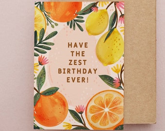 Have The Zest Birthday Ever! -  5x7 Tropical Fruits / Oranges And Lemons / Citrus /  Illustrated Botanical Birthday Card