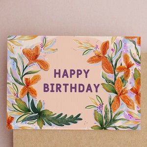 Happy Birthday / Birthday Card / Iris flowers / Orange flowers / For Friend / For mum / Floral / Botanical illustration / Floral Birthday image 1