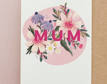 Mothers Day Card / Mum Card / Unique Mother's Day Card / Blank Inside / Flowers for mum / Greeting card for mum / contemporary card for mum