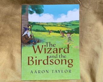 The Wizard and the Birdsong - PAPERBACK