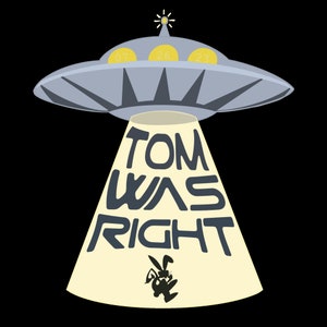 Tom Was Right Sticker, blink-182 sticker, aliens, ufo, space, blink-182, tom delonge, aliens exist