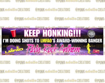 Party Rock Anthem Bumper Sticker, Keep Honking, Funny Meme