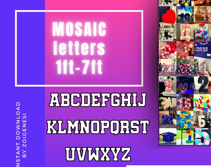 7ft, 6ft, 5ft, 4ft, 3ft, 2ft, 1ft  Mosaic All Letters from Balloons Mosaic Template 1ft thru 7ft Square