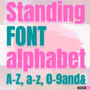 Standing Front Alphabet Font SVG PNG PDF with Numbers and Uppercase Lowercase Letters and & Symbol